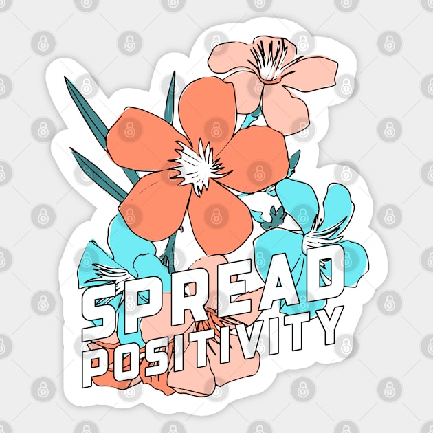 Spread Positivity Cute Floral Women Inspirational Sticker by Sparkles Delight